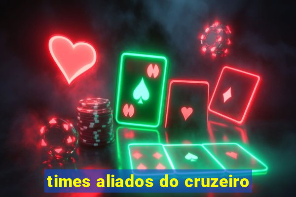 times aliados do cruzeiro